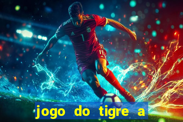 jogo do tigre a partir de 1 real